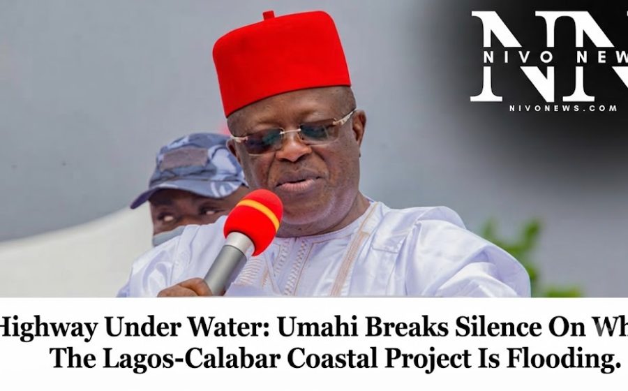 Highway Under Water: Umahi Breaks Silence On Why The Lagos-Calabar Coastal Project Is Flooding.