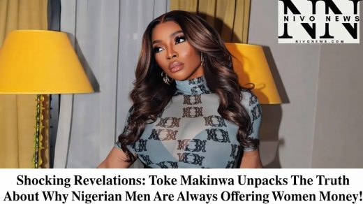 Shocking Revelations: Toke Makinwa Unpacks The Truth About Why Nigerian Men Are Always Offering Women Money!.