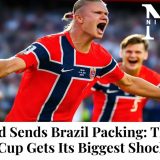 Haaland Sends Brazil Packing: The 2026 World Cup Gets Its Biggest Shocker Yet!.