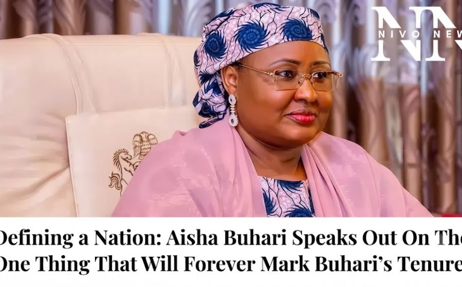Defining a Nation: Aisha Buhari Speaks Out On The One Thing That Will Forever Mark Buhari’s Tenure!.