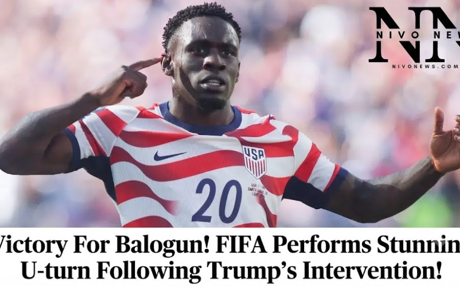 Victory For Balogun! FIFA Performs Stunning U-turn Following Trump’s Intervention!.
