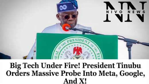 Big Tech Under Fire! President Tinubu Orders Massive Probe Into Meta, Google, And X!.