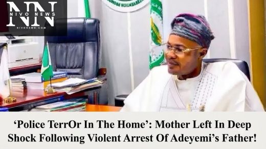 “Police TerrOr In The Home”: Mother Left In Deep Shock Following Violent Arrest Of Adeyemi’s Father!.